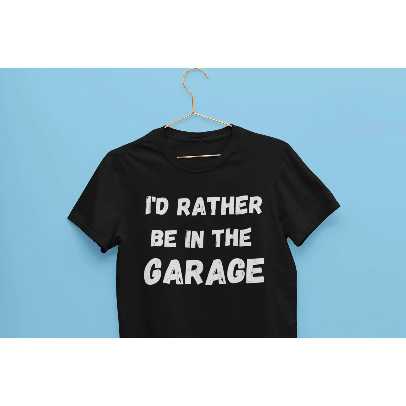 Men'S Fashion Garage - Ich wäre lieber in der Garage